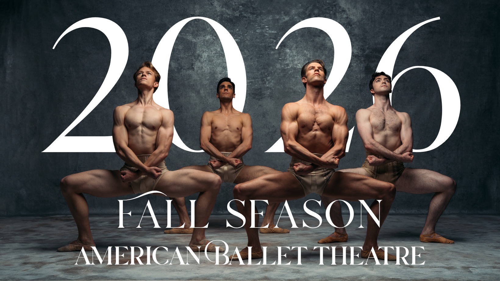 2026 Fall Season key art, four shirtless male dancers in a lunge line against a dark textured backdrop